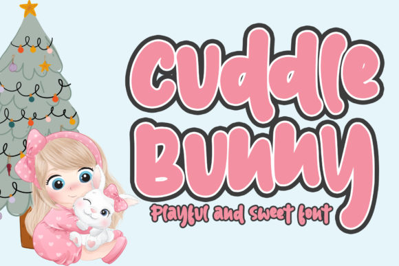 Cuddle Bunny Font for Campaign Creativity
